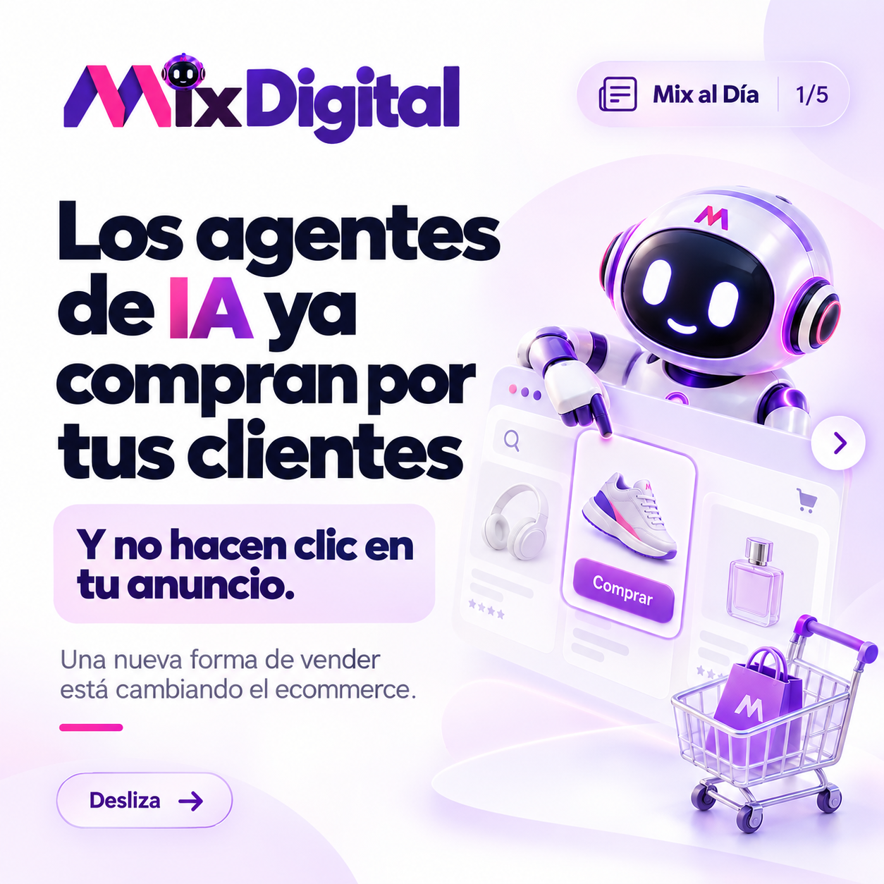 Mix al Día: Los agentes de IA ya compran por tus clientes